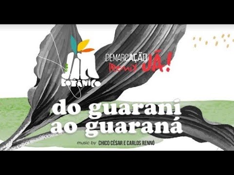 DO GUARANI AO GUARANÁ [feat Lenine] | Gilberto Gil, Coral Guarani Tenonderã, DJ MAM e Rodrigo Sha