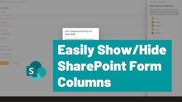 Easily Show/Hide SharePoint Form Columns in Seconds!