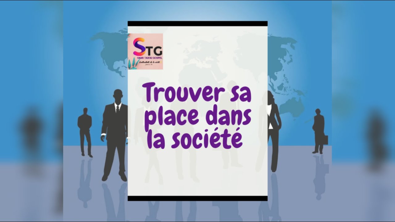 Trouver sa place dans la société (3) - YouTube