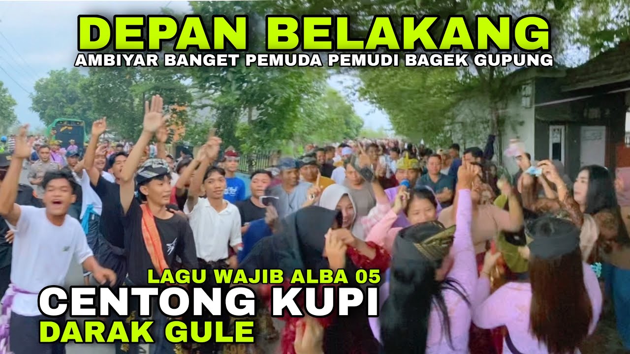 Selalu Ambiyar Lagu Wajib Alba 05 Centong Kupi Darak Gule Gazali Auto Wanita Genit Pengen Joget