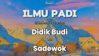 Ilmu Padi  Didik Budi Lan Sadewok  Lirik Jawa  Aesthetic 
