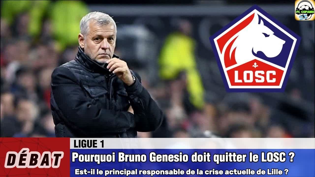 Pourquoi Bruno Genesio doit quitter le LOSC ?