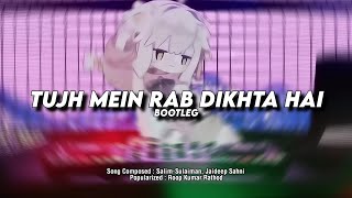 DJ Tujh Mein Rab Dikhta Hai Bootleg - Viral TikTok 2025 (SMXXL x QUEEN FIRA)