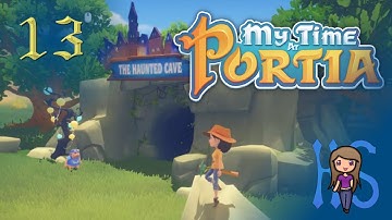 The Haunted Cave and More Commissions - My Time at Portia - Episode 13