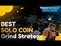 Best solo coin grind strategy  only 7 steps   tds