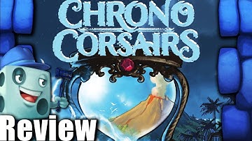 Chrono Corsairs Review - with Tom Vasel