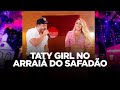 Taty Girl no Arraiá do Safadão (LIVE)