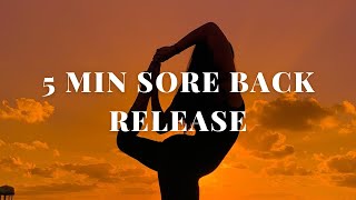 Quick Sore Back Release Under 5 Mins Yoga Flow