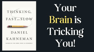 Thinking Fast and Slow Summary (Animated) — Overcome Your Brain
