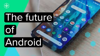 The Future of Android