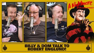 Billy and Dom Talk to Robert Englund