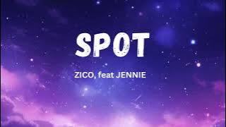 SPOT | Zico (feat. Jennie) | English Lyrics