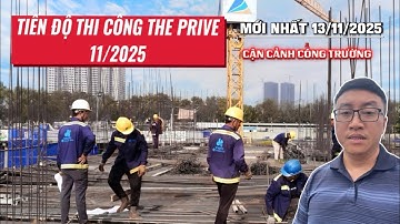 TIẾN ĐỘ THI CÔNG THE PRIVÉ | THÁNG 11/2025
