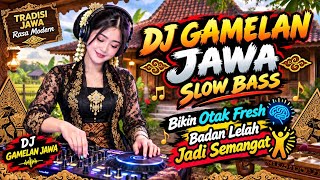 DJ GAMELAN JAWA SLOW BASS || BIKIN OTAK FRESH AUDIO SUPER JERNIH #djremix #djviral #djterbaru 