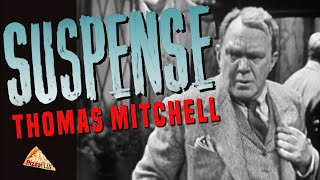 Suspense (TV-1953) A TIME OF INNOCENCE ♦ THOMAS MITCHELL by PizzaFlix 2,508 views 1 month ago 28 minutes