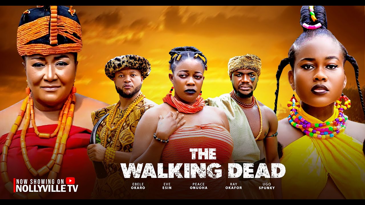 THE WALKING DEAD-(NEW MOVIE)-PEACE ONUOHA, UGEZU J UGEZU- nigerian movies 2025 latest full movie