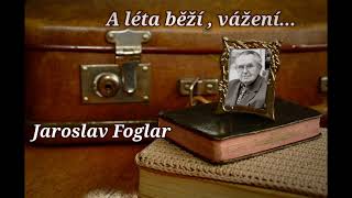 A léta běží, vážení ... Jaroslav Foglar