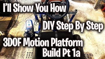 DIY 3.5DOF/4.5DOF With DR ADHD Motion Simulator Platform How To Build Video Pt 1