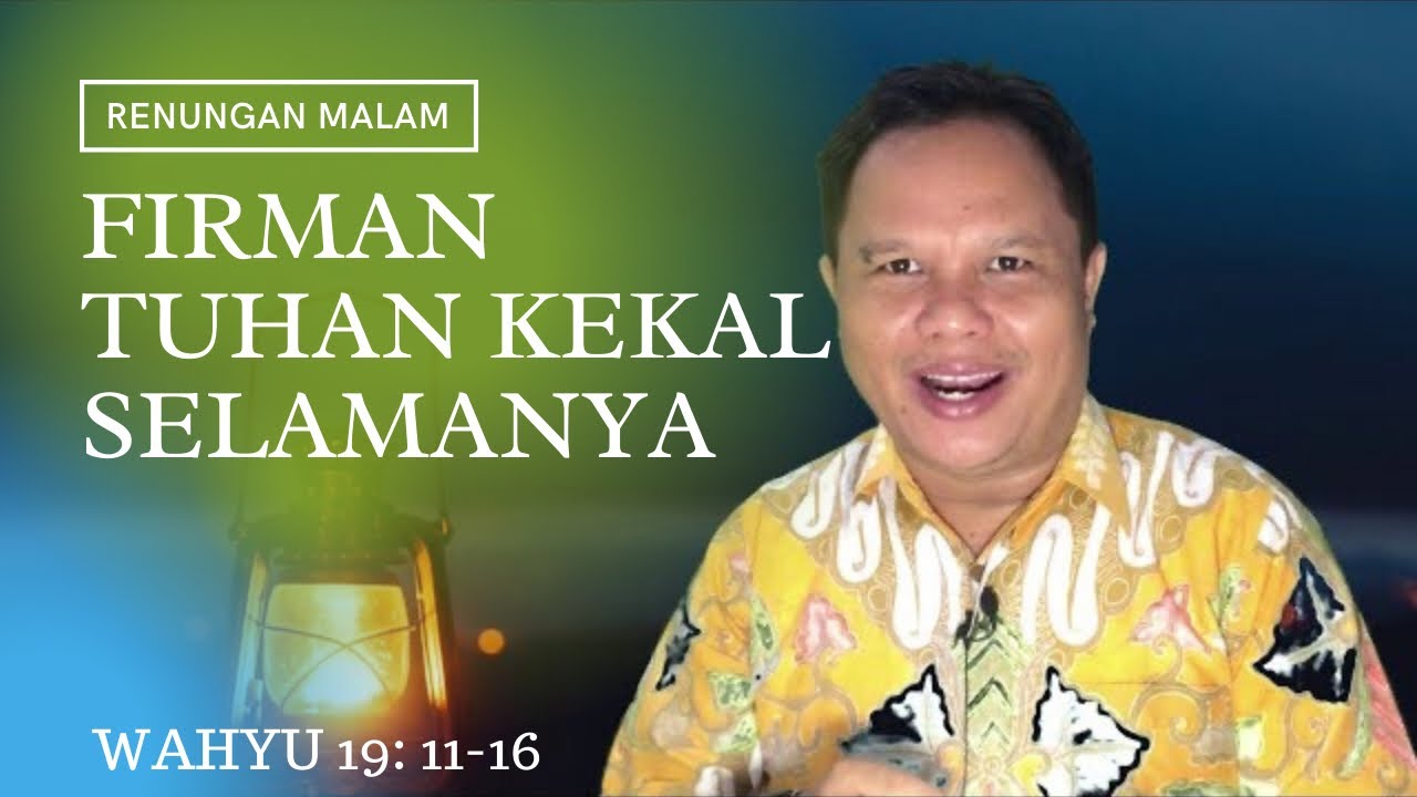 FIRMAN TUHAN ‼️RENUNGAN MALAM ⚡️ WAHYU 19: 11-16