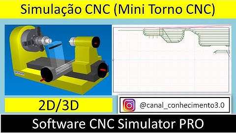 Simulação CNC (Mini Torno CNC) Software CNC Simulator PRO