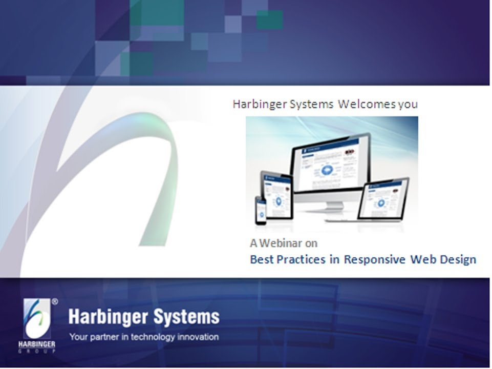 Webinar: Best Practices in Responsive Web Design by Harbinger Systems