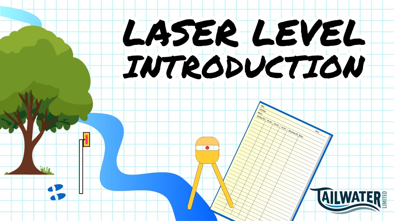Rotary Laser Level Introduction: Geomorphic Assessment