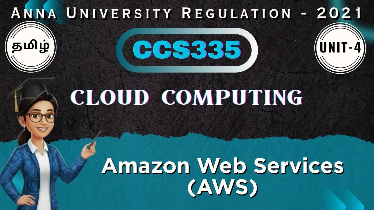 Amazon Web Services (AWS) in Cloud Computing Explained Tamil | CCS335 Unit 4 | Anna University