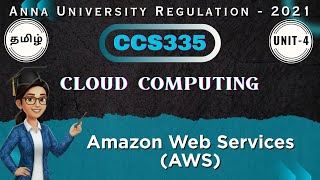 Amazon Web Services (AWS) in Cloud Computing Explained Tamil | CCS335 Unit 4 | Anna University