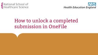 How to unlock a completed submission in OneFile