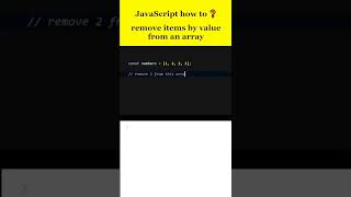How to remove items by value from an array in JavaScript #shorts #javascript