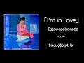 亜蘭 知子(Tomoko Aran) - I&#39;m in Love  [Legendado PT-BR/歌詞]