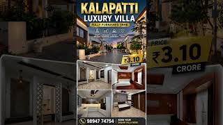 LUXURY 3BHK VILLA IN KALAPATTI    Fully Furnished | Gated Community #24x7security #gatedcommunity