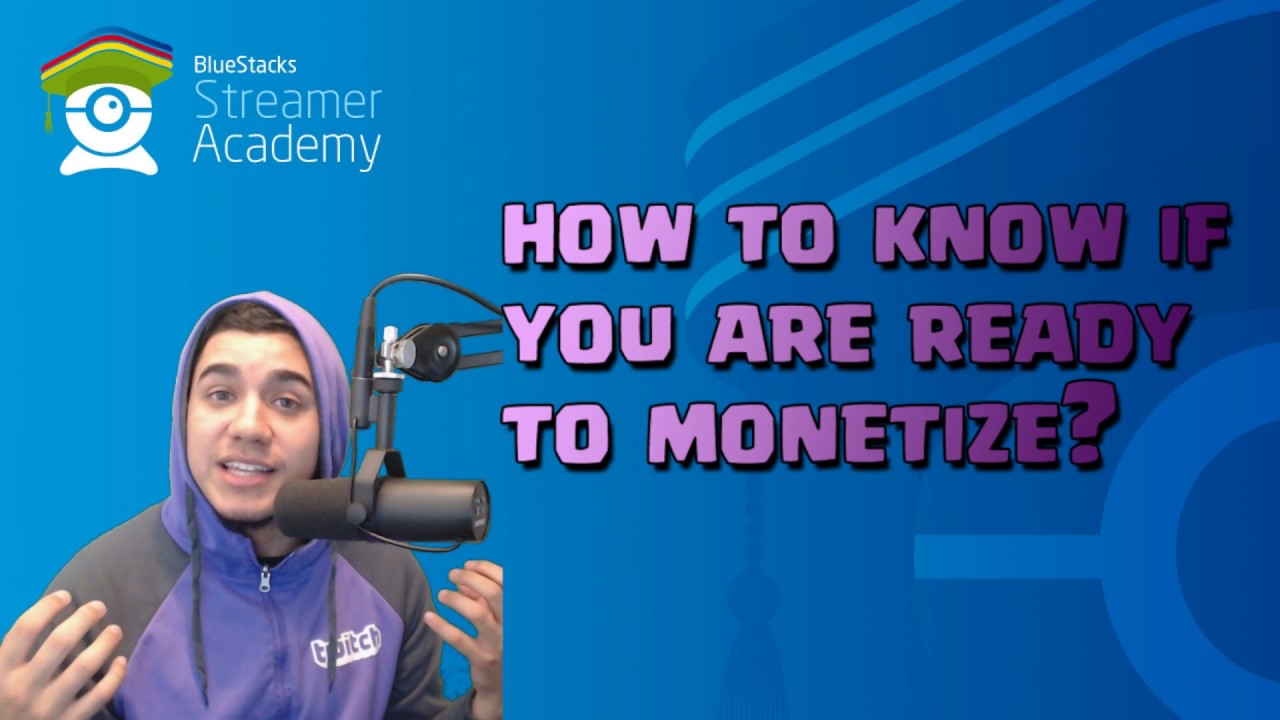 How to Know When You Can Monetize Your Twitch Channel - BlueStacks Streamer Academy bluestacks 2 download for pc windows 7
