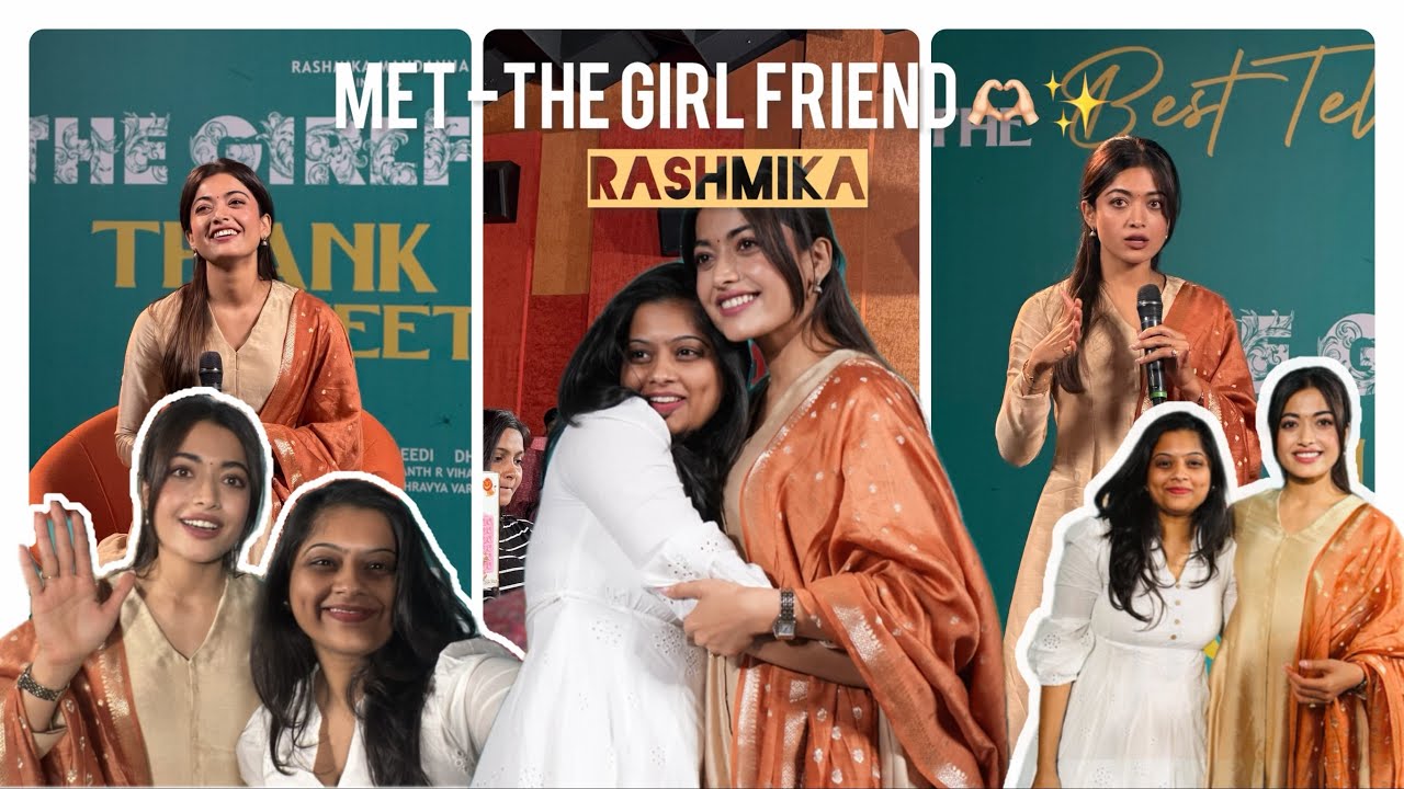 Met-The Girlfriend😍||Rashmika Mandanna🫶🏻||Pravallika Nalluri|| 