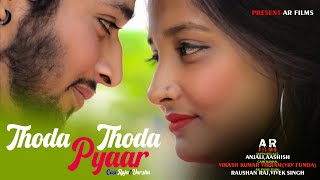 Download Lagu Thoda Thoda Pyaar Hua Tumse | थोडा थोडा प्यार हुया तुमसे |Raja Soni \u0026 Versha  | Stebin Ben | MP3