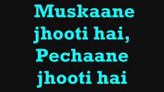 Video thumbnail of "Muskaanein Jhooti Hai lyrics"