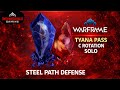 Warframe Steel Path Tyana Pass SOLO C Rotation | Titania Prime
