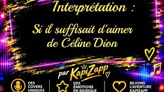 Interprétation Sil Suffisait Daimer De Céline Dion