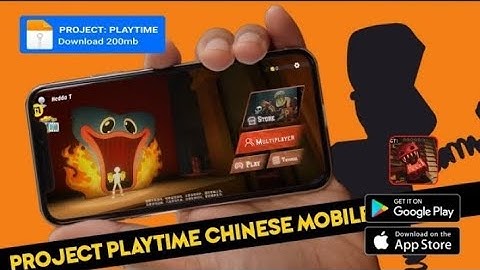 project playtime android & ios I project playtime Chinese mobile I