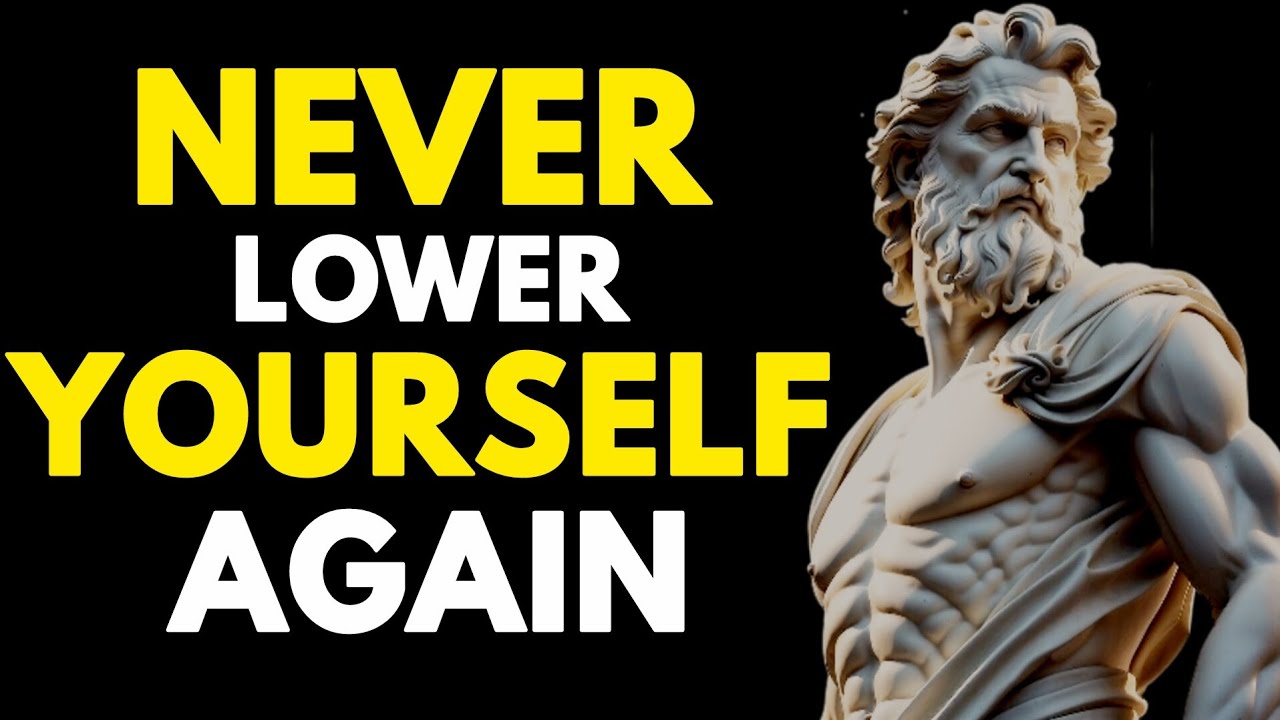 5 Stoic Lessons To Never Lower Yourself For Anyone - Stoicism