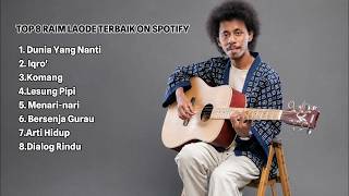 Raim Laode Full Album Terbaik on Spotify 2026 ll Dunia Yang Lain - Iqro' - Lesung Pipi - Komang