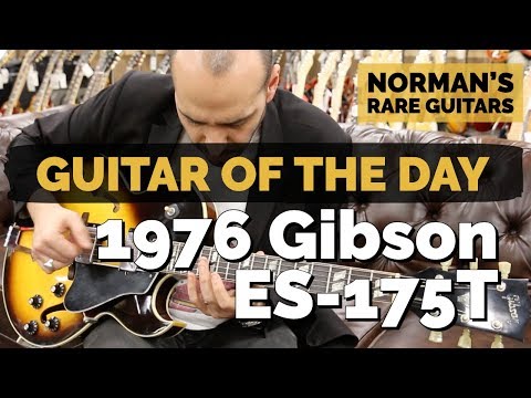 Guitar of the Day: 1976 Gibson ES-175T | Norman's Rare Guitars