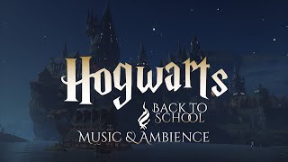 Back To Hogwarts | Harry Potter Music and Ambience from Hogwarts Legacy