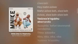 Download Lagu Tyler ICU & Tumela_za – Mnike ft. DJ Maphorisa (Lyrics) | Str8Lyrical