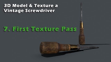 Tutorial: 3D Modeling & Texturing a Screwdriver - 07 (First Pass)