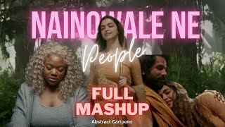 People x Nainowale Ne (Full Mashup)  | Abstract Cartoons | Neeti Mohan | Libianca