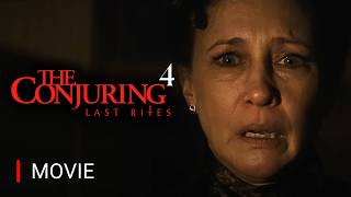 THE CONJURING 4: LAST RITES (2025) – Full Movie | Best Horror Movies 2025 Full Movie