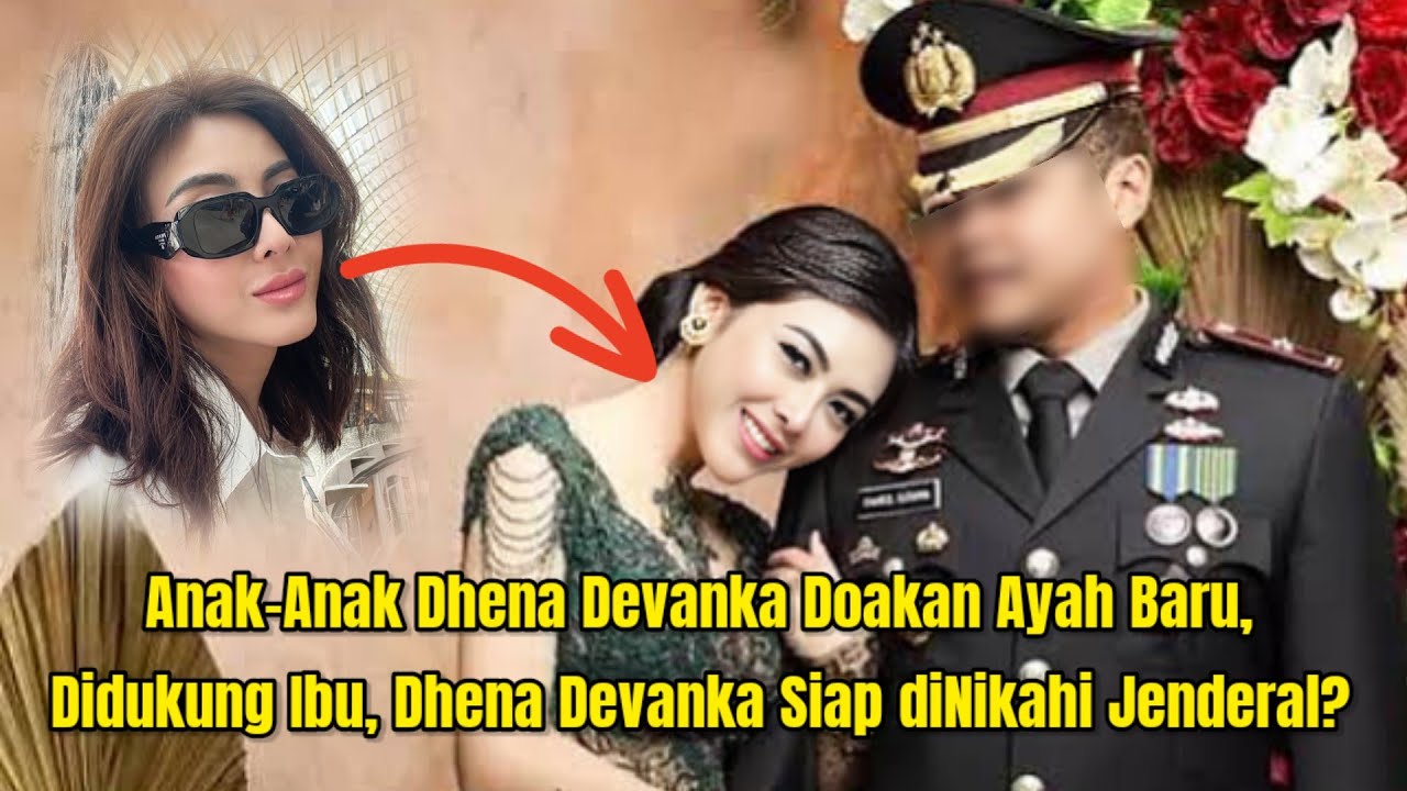 Didukung Ibu, Dhena Devanka Diminta Nikahi Jenderal? Pesan Buat Ijonk : Jangan Ganggu Hidupku Lagi!