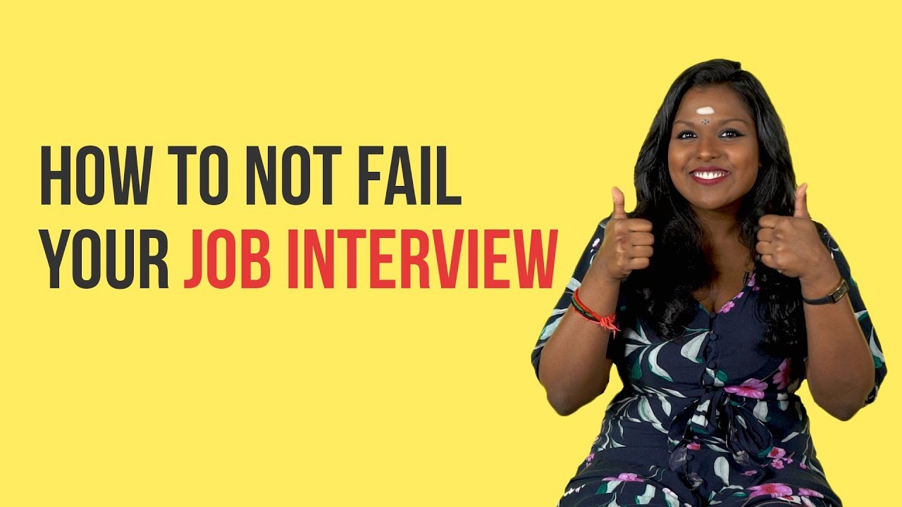 How To Not Fail Your Job Interview | NANDINI SAYS