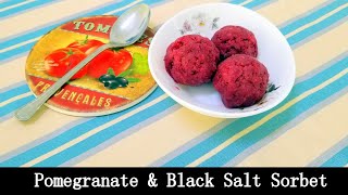 Pomegranate And  Black Salt Sorbet  Recipe By Simply Yum
